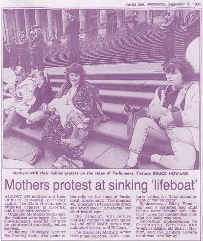 Mothers protest in 1993 against the Victorian Government’s changes to the Maternal and Child Health Service under the Healthy Futures program. Herald Sun, Wednesday 15 September 1993.